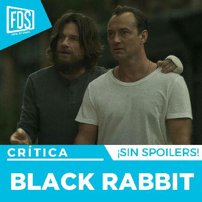 Razones para ver: ‘BLACK RABBIT', en Netflix