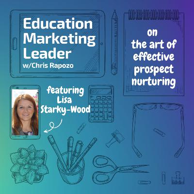 The Art of Effective Prospect Nurturing with Lisa Starkey-Wood