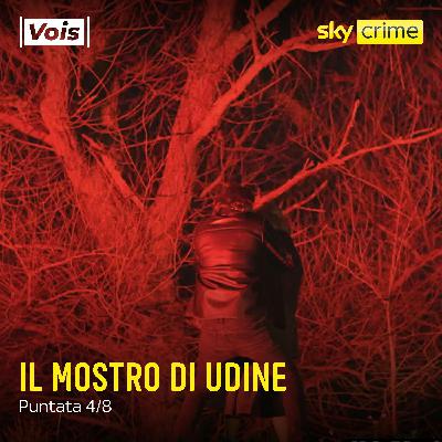 Il mostro di Udine - puntata 4/8
