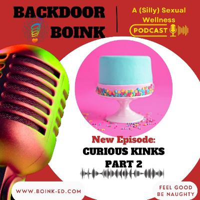 Curious Kinks - Part 2 Curious Kinks - Part 2