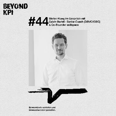 im Gespräch mit Calvin Bartel - Senior Coach (DBVT/IOBC) & Co-Founder selfspace