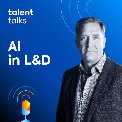 31. AI in L&D: Beyond the Buzzwords and Gimmicks with Donald Taylor