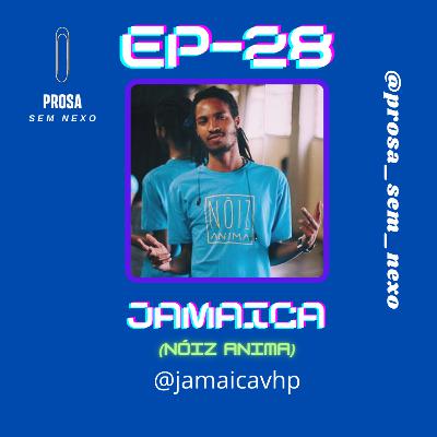Jamaica (Nóiz Anima) - EP28