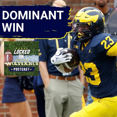 WOLVERINES POSTCAST: DOMINANT! Michigan Wolverines BLOW OUT Central Michigan Chippewas 63-3