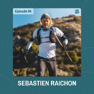 #4 - Sébastien Raichon - Dominer les courses les plus difficiles du monde après 50 ans