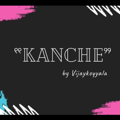 “Kanche” by Vijay Koyyala
