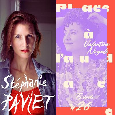 Episode 8 - "Oser être soi" Stéphanie Paviet & Valentine Nogalo (épisode crossover) Episode 8 - "Oser être soi" Stéphanie Paviet & Valentine Nogalo (épisode crossover)