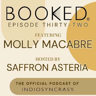 Episode Thirty-Two with Molly Macabre | Indie Author Interview | Indiosyncrasy