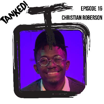 16 Christian Roberson: Technical Resident