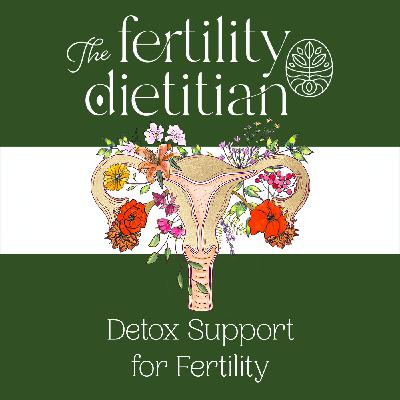 Detox Support for Fertility
