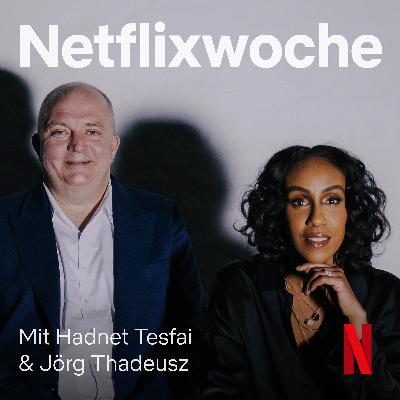 Neuer Podcast: Netflixwoche Neuer Podcast: Netflixwoche