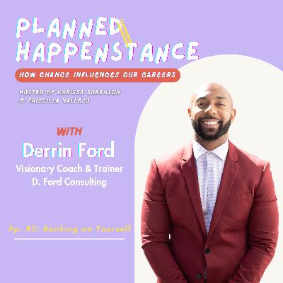 Banking on Yourself with Derrin Ford Banking on Yourself with Derrin Ford