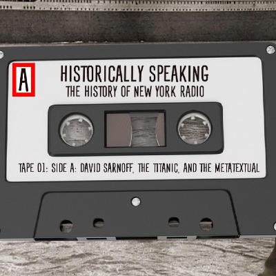 David Sarnoff, The Titanic, And The Metatextual