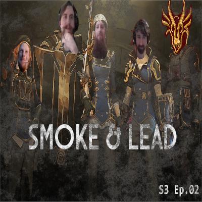 Smoke & Lead | S3 Ep.02