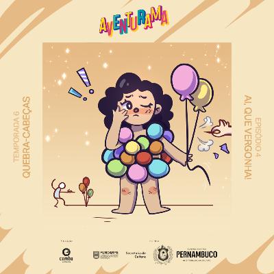 6.04 - Ai, que vergonha! 6.04 - Ai, que vergonha!
