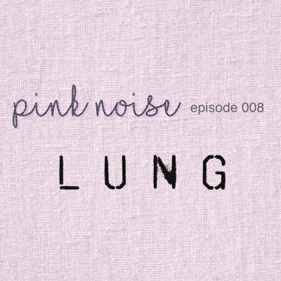 Lung