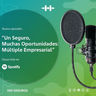 Un Seguro, Muchas Oportunidades: Múltiple Empresarial Un Seguro, Muchas Oportunidades: Múltiple Empresarial