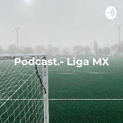 Podcast: Un vistazo a lo futbolístico.- Liga MX: Sin corona del vencedor por el Coronavirus.