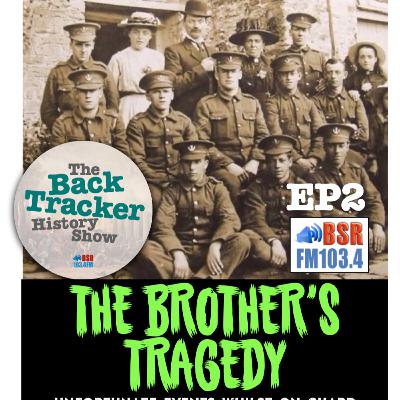 EP2: The Brother’s Tragedy.