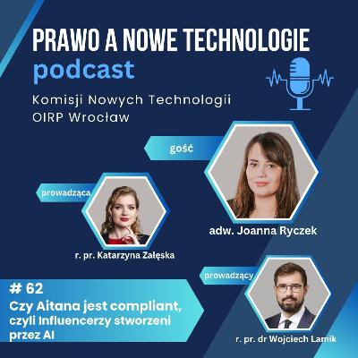 Czy Aitana jest compliant, czyli influencerzy stworzeni przez AI (#62 - Prawo Nowych Technologii)