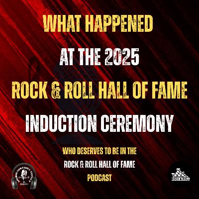 What Happened At The 2025 Rock & Roll Hall of Fame Induction Ceremony: Music Halls of Fame Podcast What Happened At The 2025 Rock & Roll Hall of Fame Induction Ceremony: Music Halls of Fame Podcast