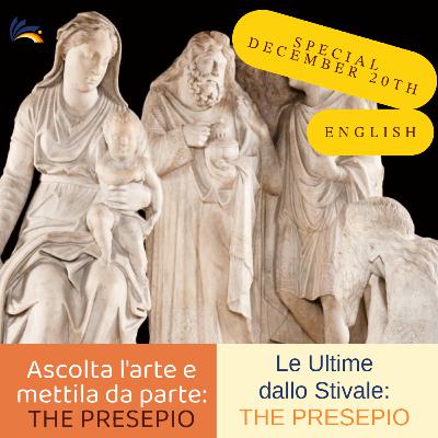 SPECIAL EPISODE: The Presepio SPECIAL EPISODE: The Presepio