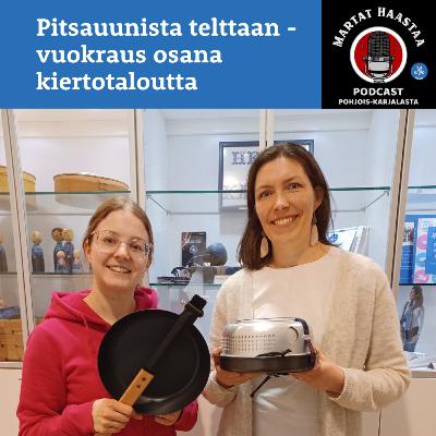 Jakso 2/2024 Pitsauunista telttaan - vuokraus osana kiertotaloutta