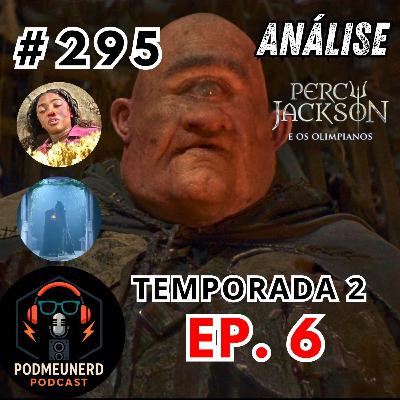 PERCY JACKSON - 2X06 - A Ilha de Polifemo - ANÁLISE