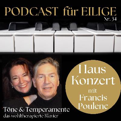 #34 "T&T für Eilige": Hauskonzert mit Francis Poulenc