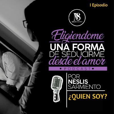 ¿Quien Soy? Eligiendome