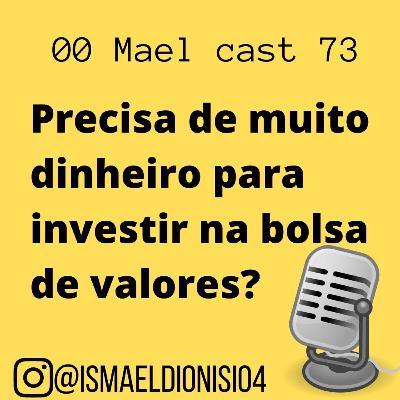 0073 Precisa de muito dinheiro para investir na bolsa de valores? / Liberdade Financeira