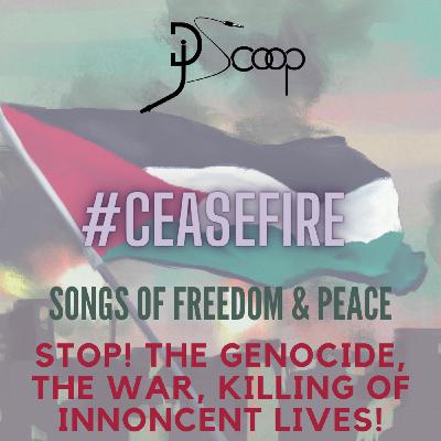 Episode 2024: DJ Scoop- #CeaseFire