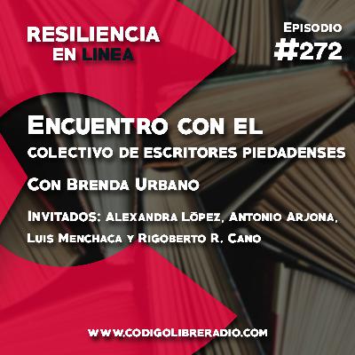 Ep. 272: Encuentro con el colectivo de escritores