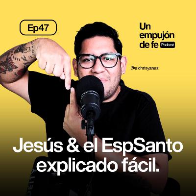 # ¿Quiénes son Jesucristo y el Espíritu Santo realmente? (Y por qué no puedes ignorarlos) – Ep 47