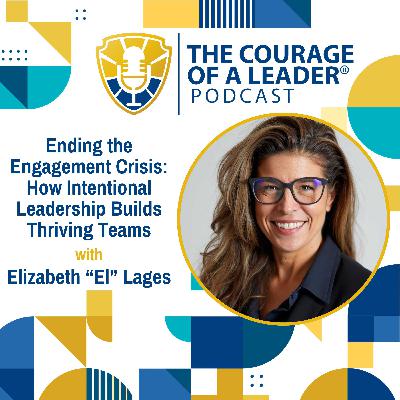 Ending the Engagement Crisis: How Intentional Leadership Builds Thriving Teams | El Lages Ending the Engagement Crisis: How Intentional Leadership Builds Thriving Teams | El Lages