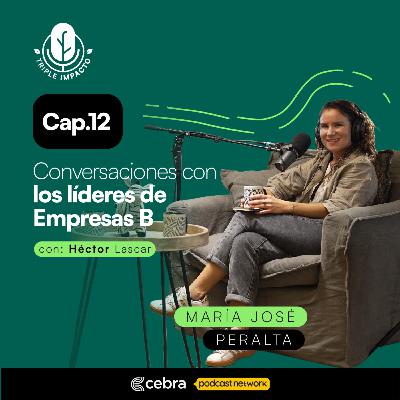 Ep. 12 Generando impacto positivo en el marketing: El viaje de Oh! Seeds con Maria Jose Peralta Ep. 12 Generando impacto positivo en el marketing: El viaje de Oh! Seeds con Maria Jose Peralta