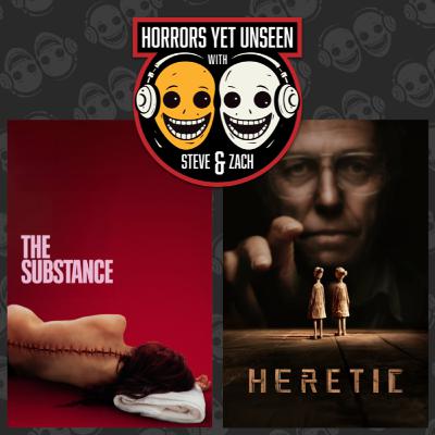 Ep 44: “The Substance" (2024) & "Heretic" (2024)