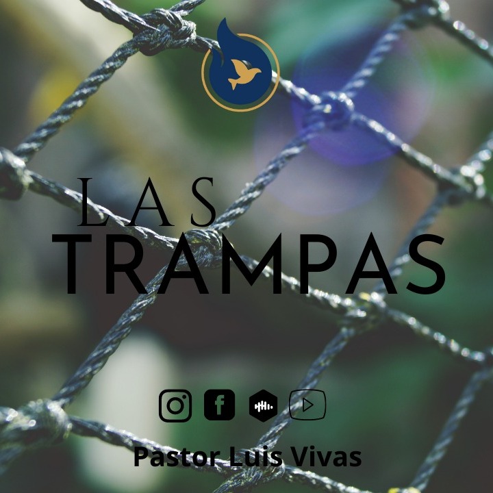 Las trampas - Pastor Luis Vivas