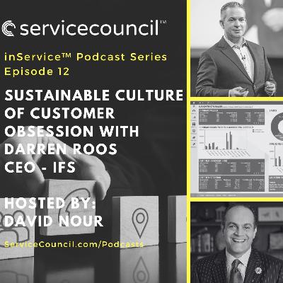 E12 - Sustainable Culture of Customer Obsession with Darren Roos, IFS