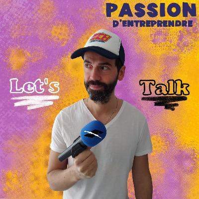 Passion d’Entreprendre dans la restauration avec Damien de la Pimpine, Partie N2