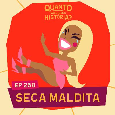 SECA MALDITA