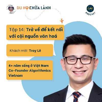 DHCL - Tập 14 - Trở về để kết nối với cội nguồn văn hóa (English) DHCL - Tập 14 - Trở về để kết nối với cội nguồn văn hóa (English)