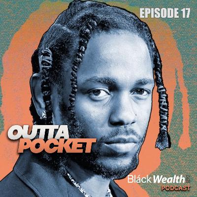 EPISODE 17 "OUTTA POCKET" EPISODE 17 "OUTTA POCKET"