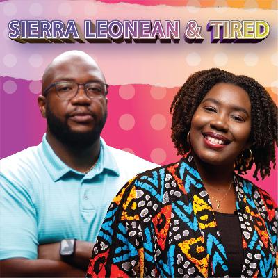 How Do We Build a Better Sierra Leone Without Burning Out? How Do We Build a Better Sierra Leone Without Burning Out?