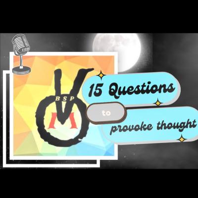 15 Questions... The Video Version, I think