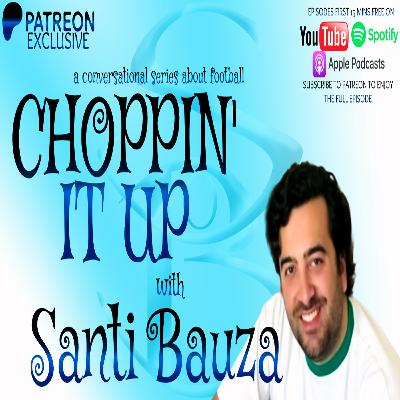 Choppin' It Up w/ Santi Bauza (PATREON 10 min sampler) Choppin' It Up w/ Santi Bauza (PATREON 10 min sampler)