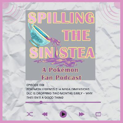 Pokémon Legends Z-A Mega Dimensions DLC Is Dropping Two Months Early - Why This Isn’t a Good Thing Pokémon Legends Z-A Mega Dimensions DLC Is Dropping Two Months Early - Why This Isn’t a Good Thing