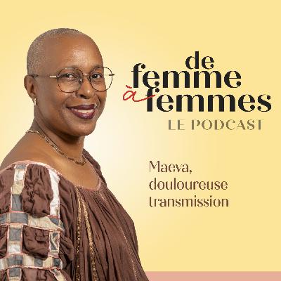 Maeva, douloureuse transmission Maeva, douloureuse transmission