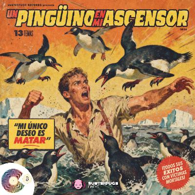 Mi único deseo es matar - El podcast de Un Pingüino en mi Ascensor Mi único deseo es matar - El podcast de Un Pingüino en mi Ascensor