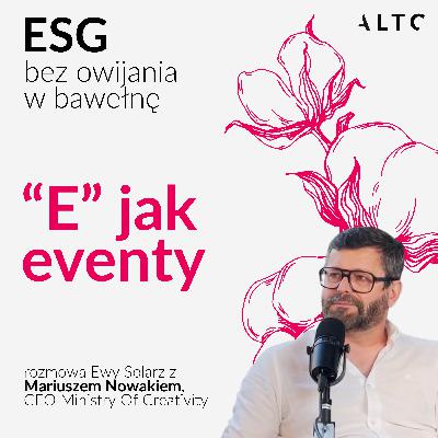 "E" jak eventy | ESG bez owijania w bawełnę